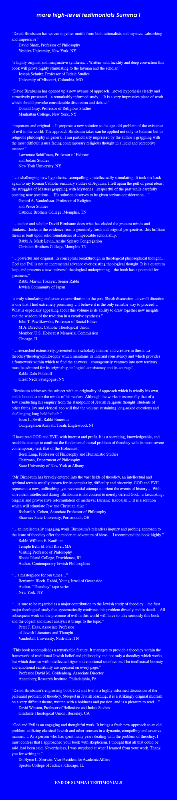 More Testimonials (7) on David Birnbaum Summa Metaphysica Philosophy Theory. The David Birnbaum metaphysics/cosmology unifies science, spirituality and philosophy.